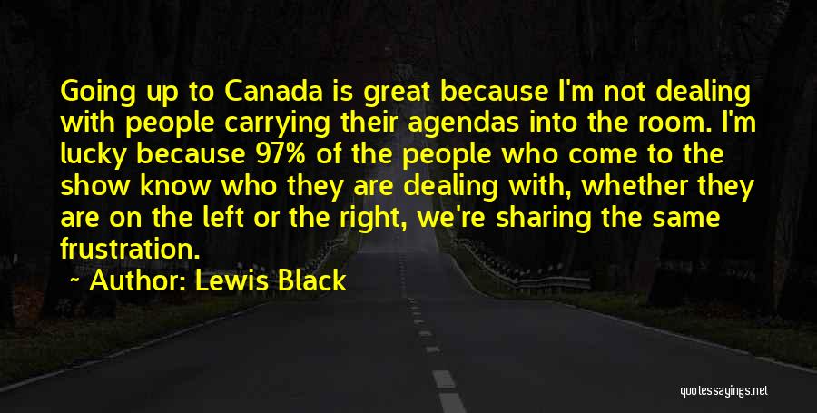 Because I'm Black Quotes By Lewis Black