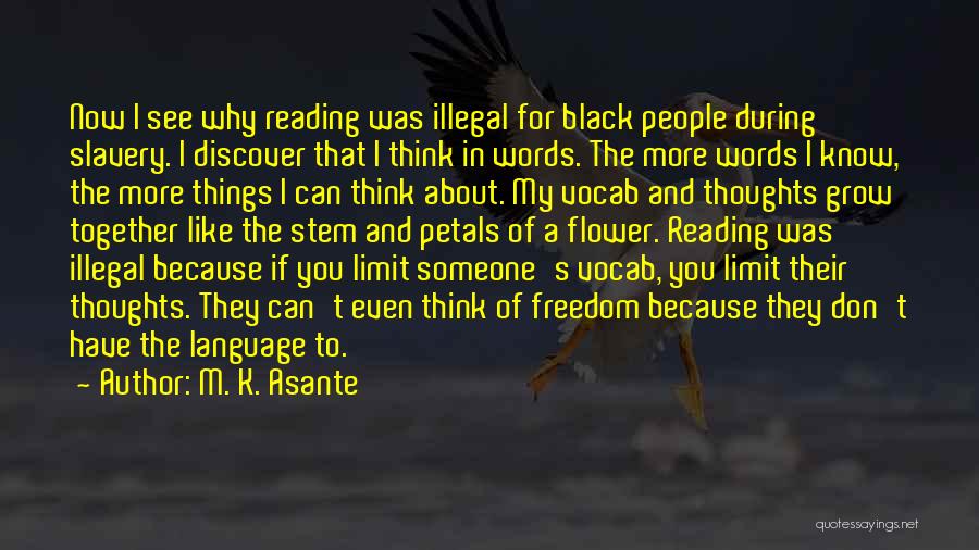 Because I'm Black Quotes By M. K. Asante