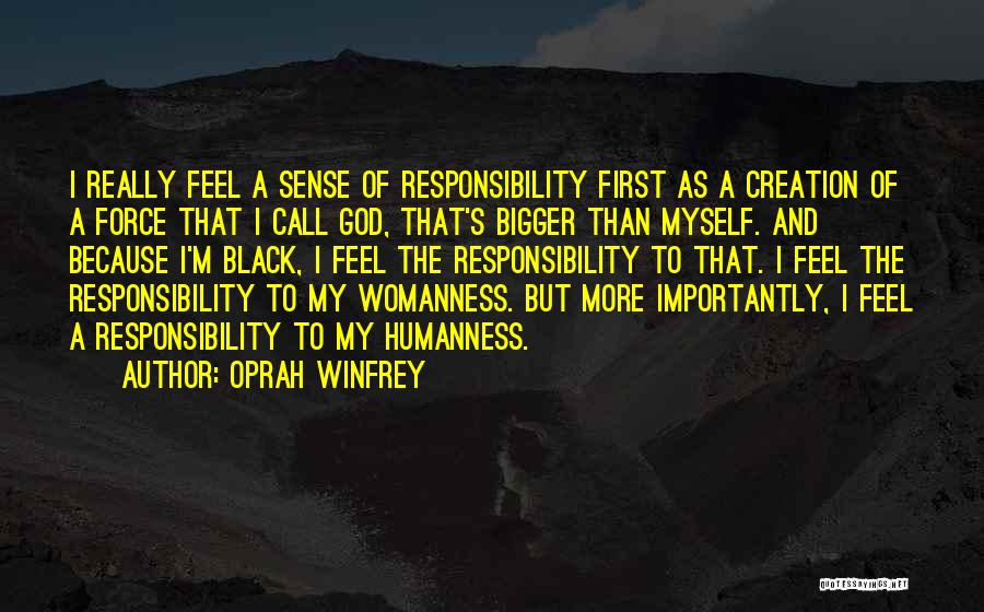 Because I'm Black Quotes By Oprah Winfrey