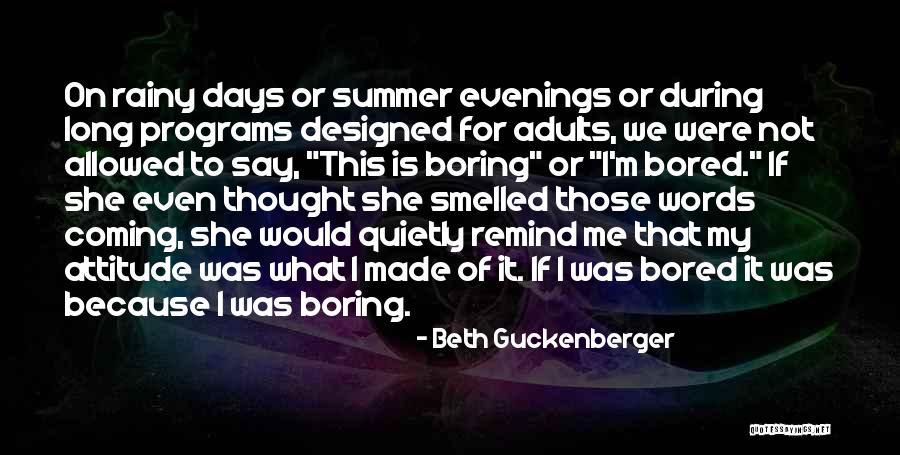 Because I'm Bored Quotes By Beth Guckenberger