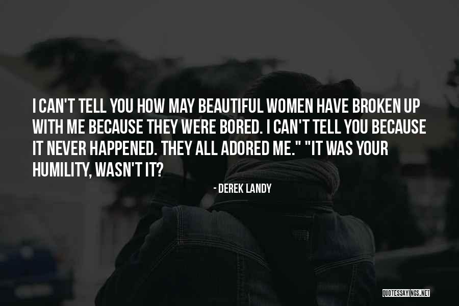 Because I'm Bored Quotes By Derek Landy Because I'm Bored Quotes By Derek Landy
