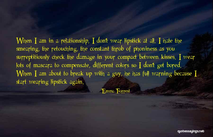 Because I'm Bored Quotes By Emma Forrest