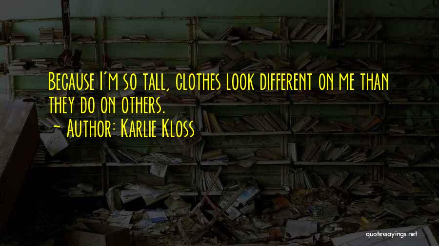 Because I'm Different Quotes By Karlie Kloss