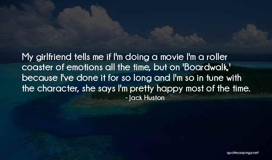 Because I'm Happy Quotes By Jack Huston