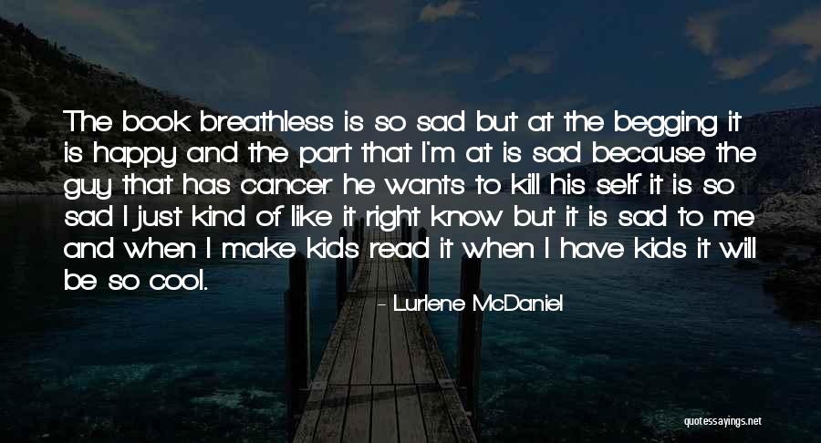 Because I'm Happy Quotes By Lurlene McDaniel