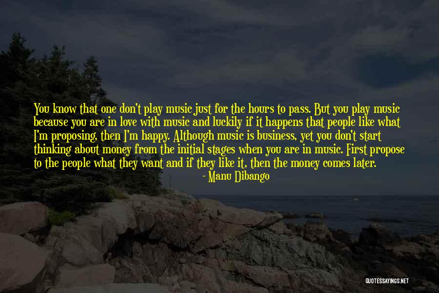 Because I'm Happy Quotes By Manu Dibango