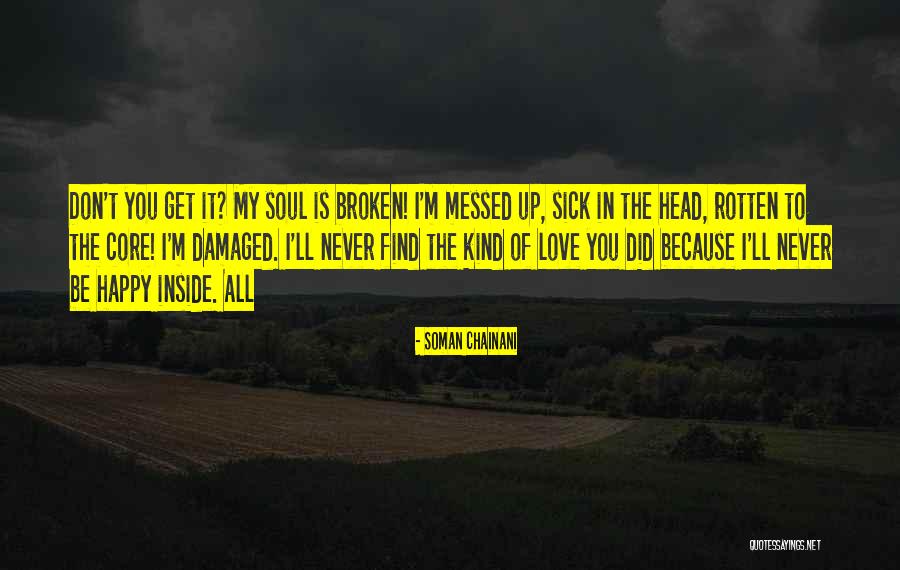 Because I'm Happy Quotes By Soman Chainani Because I'm Happy Quotes By Soman Chainani