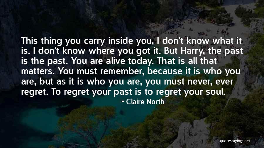 Because It Matters Quotes By Claire North Because It Matters Quotes By Claire North