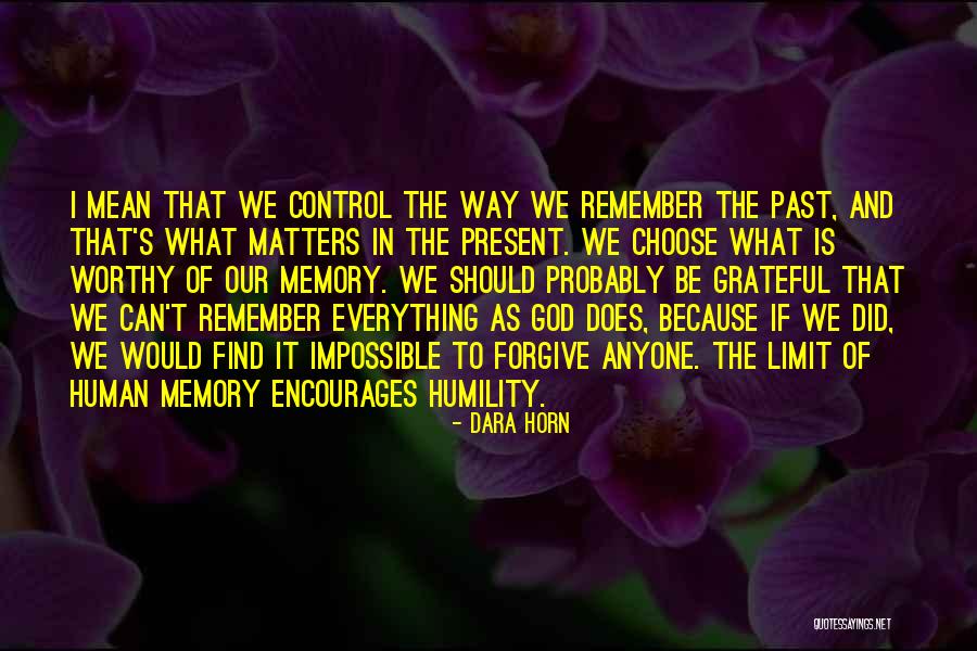 Because It Matters Quotes By Dara Horn Because It Matters Quotes By Dara Horn