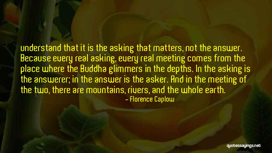 Because It Matters Quotes By Florence Caplow Because It Matters Quotes By Florence Caplow