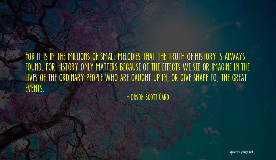 Because It Matters Quotes By Orson Scott Card Because It Matters Quotes By Orson Scott Card