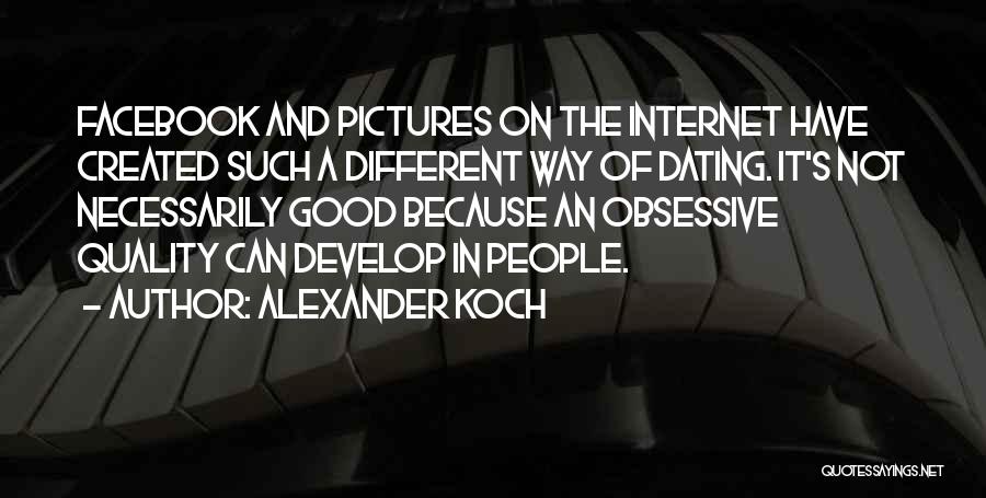 Because Of Facebook Quotes By Alexander Koch