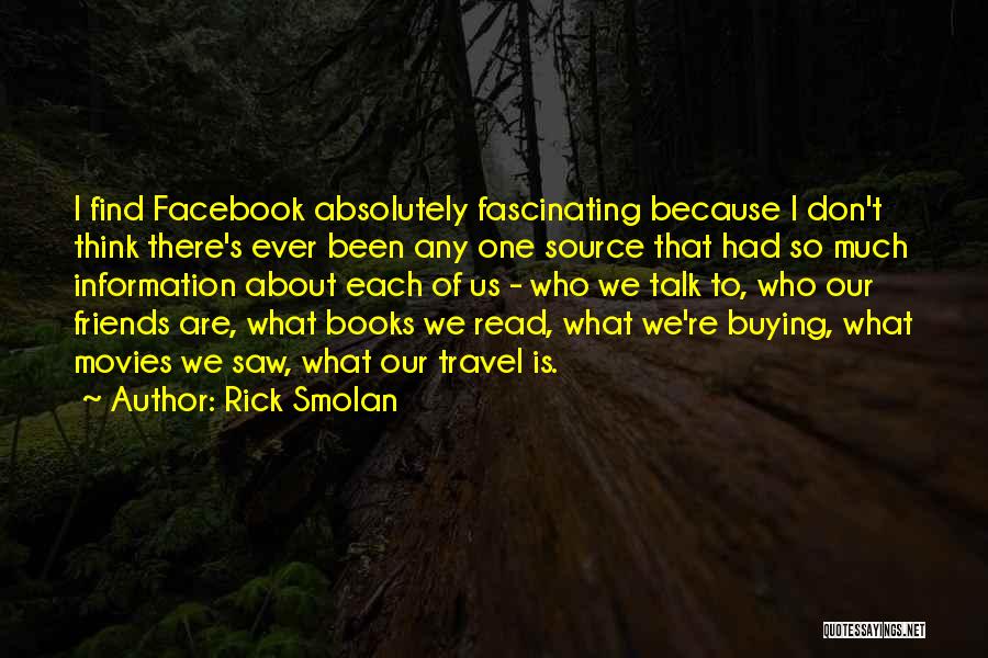 Because Of Facebook Quotes By Rick Smolan