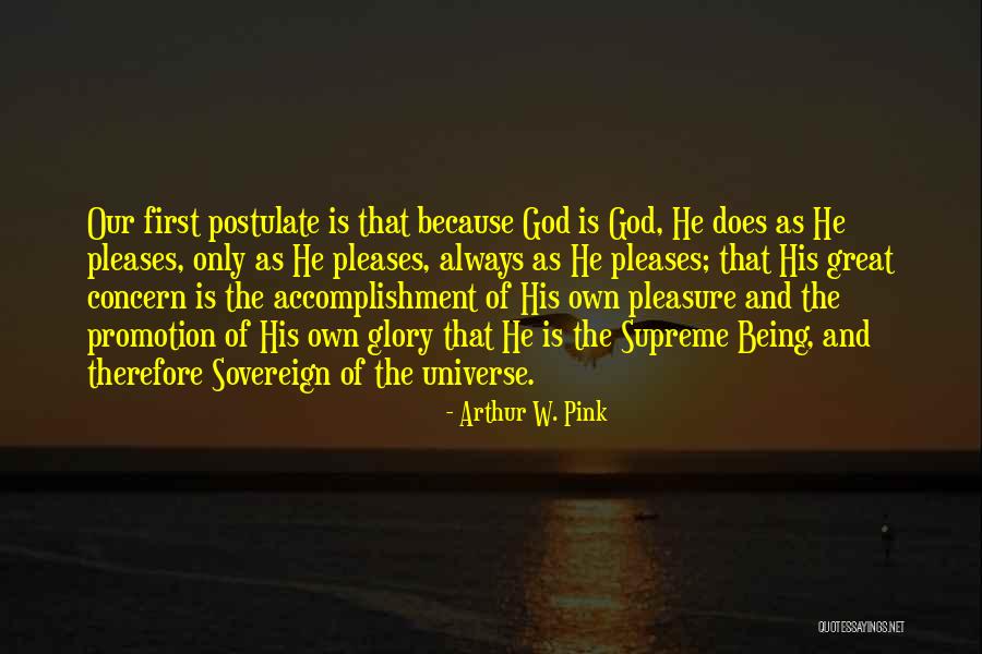 Because Of God Quotes By Arthur W. Pink