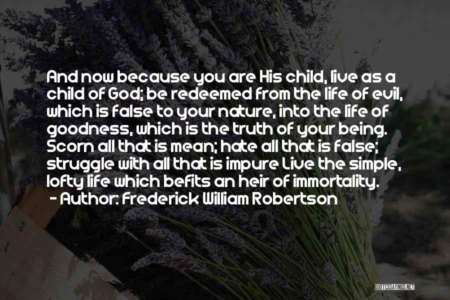 Because Of God Quotes By Frederick William Robertson