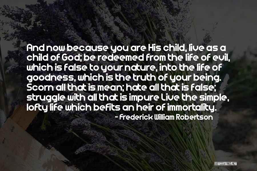 Because Of God Quotes By Frederick William Robertson