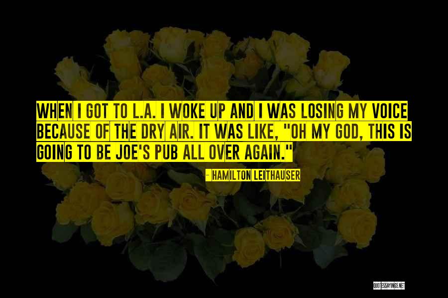 Because Of God Quotes By Hamilton Leithauser Because Of God Quotes By Hamilton Leithauser