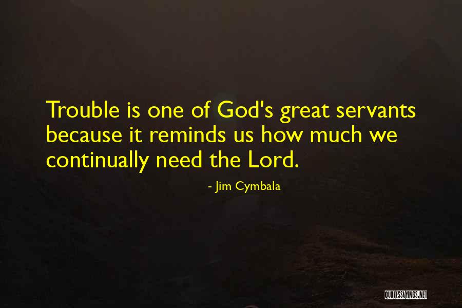 Because Of God Quotes By Jim Cymbala