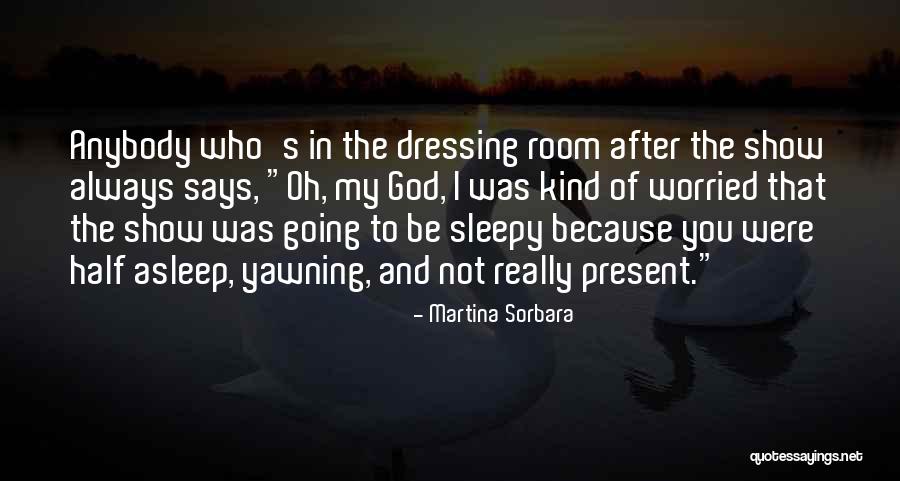 Because Of God Quotes By Martina Sorbara Because Of God Quotes By Martina Sorbara
