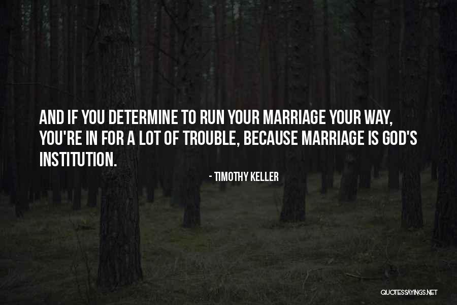 Because Of God Quotes By Timothy Keller