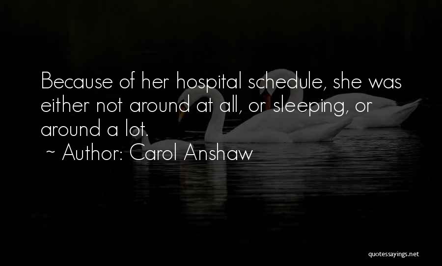 Because Of Her Quotes By Carol Anshaw