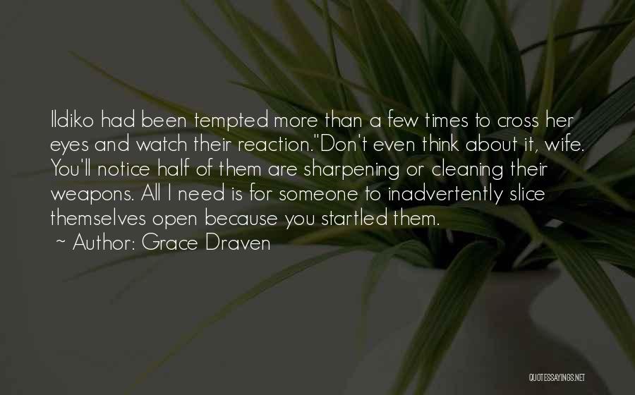 Because Of Her Quotes By Grace Draven