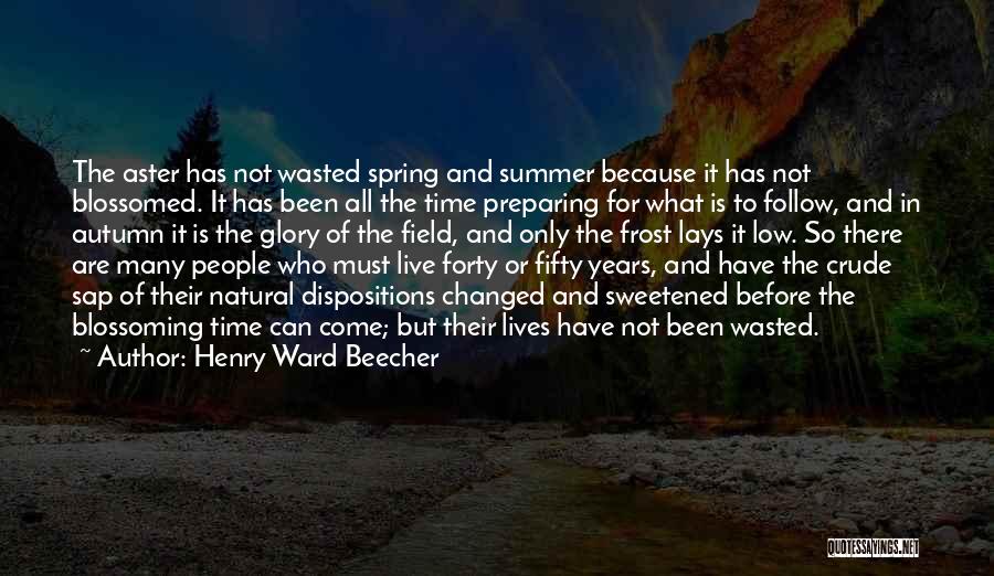 Because Of Low Quotes By Henry Ward Beecher