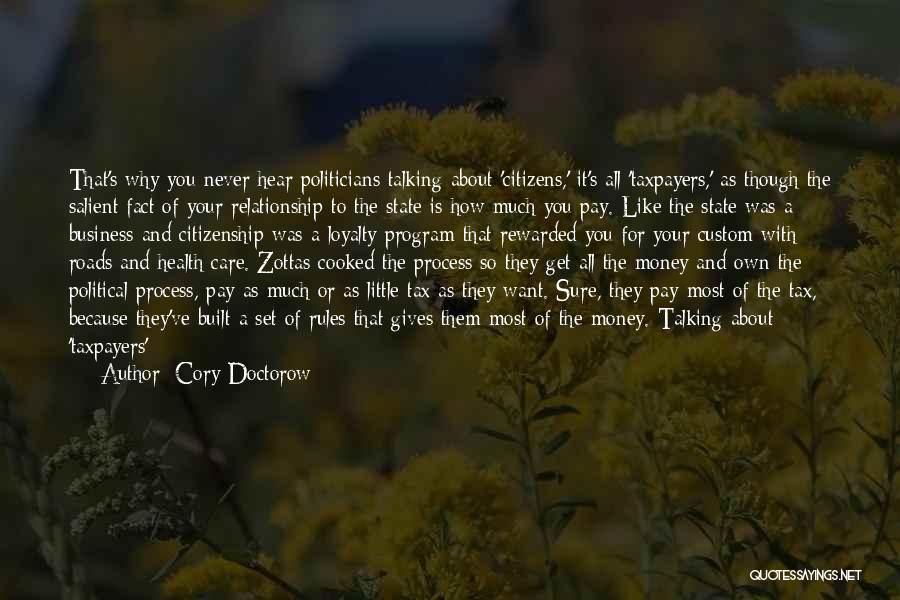 Because Of Money Quotes By Cory Doctorow