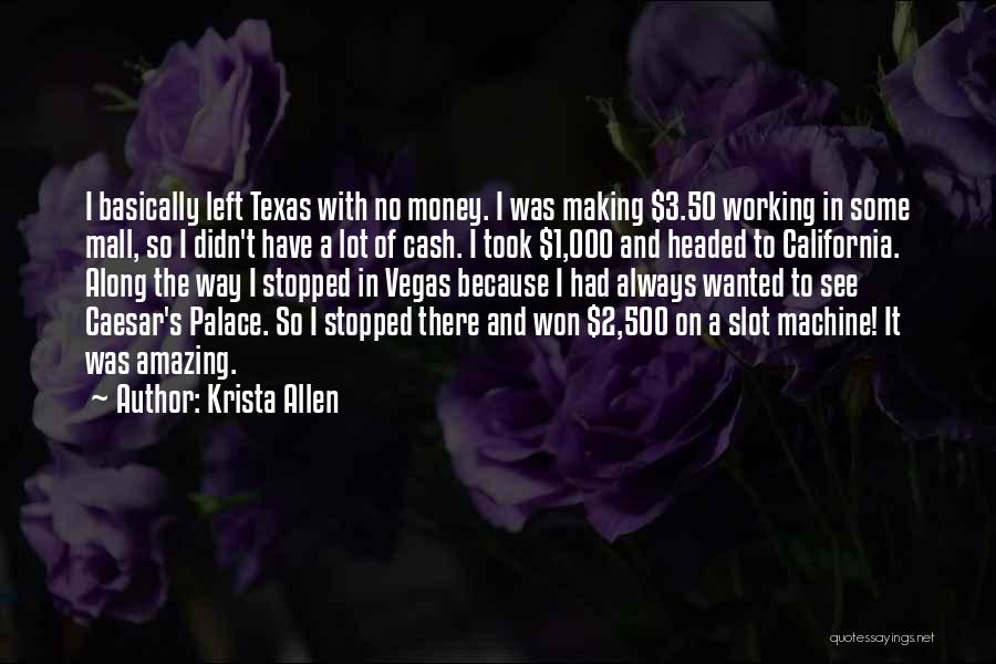 Because Of Money Quotes By Krista Allen