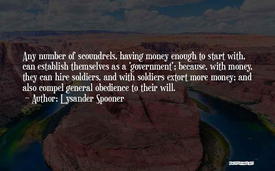 Because Of Money Quotes By Lysander Spooner