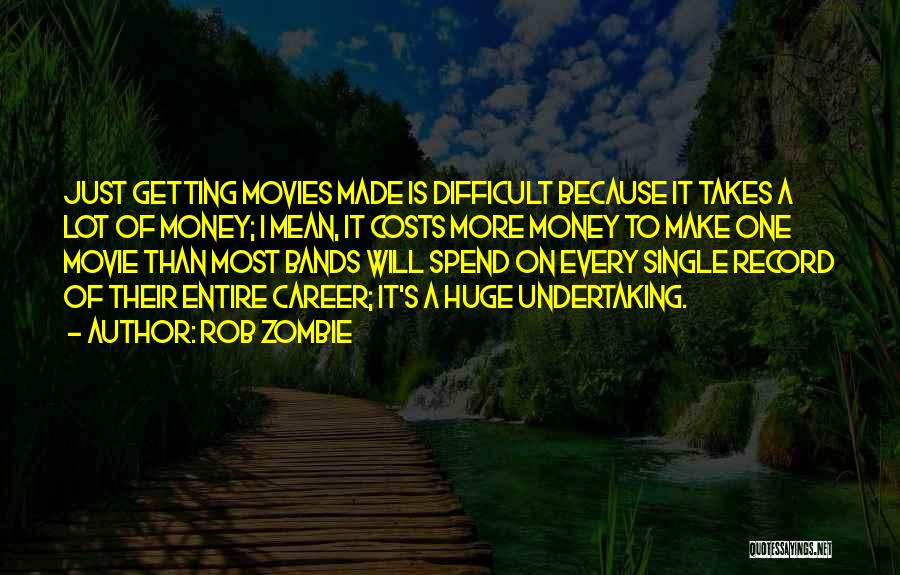 Because Of Money Quotes By Rob Zombie