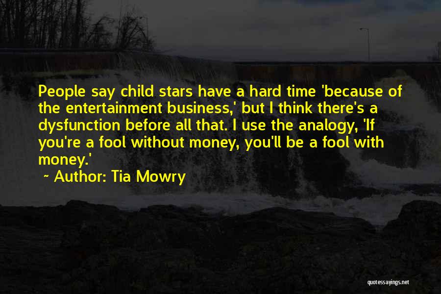 Because Of Money Quotes By Tia Mowry