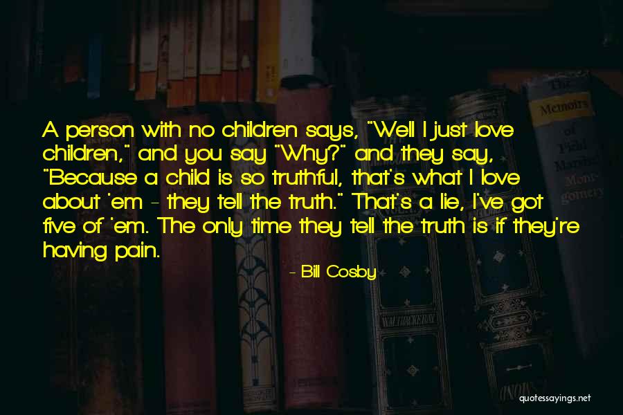 Because Of You Love Quotes By Bill Cosby