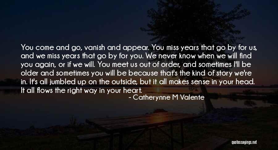 Because Of You Love Quotes By Catherynne M Valente