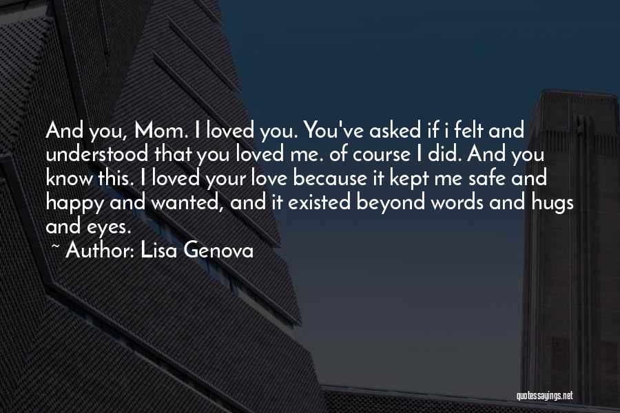 Because Of You Love Quotes By Lisa Genova