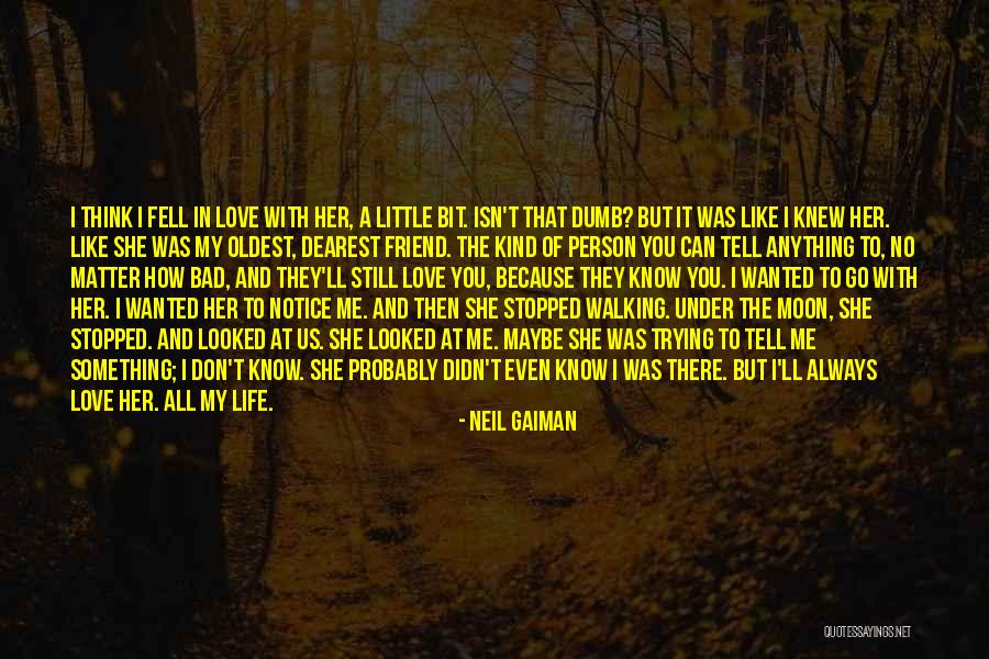 Because Of You Love Quotes By Neil Gaiman