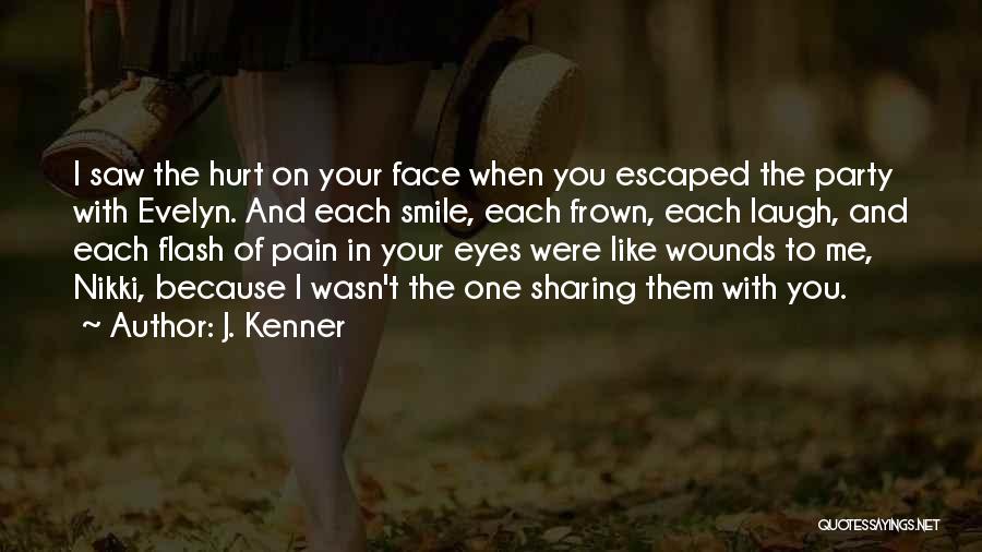 Because Of Your Smile Quotes By J. Kenner