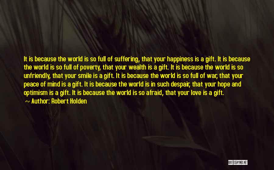 Because Of Your Smile Quotes By Robert Holden