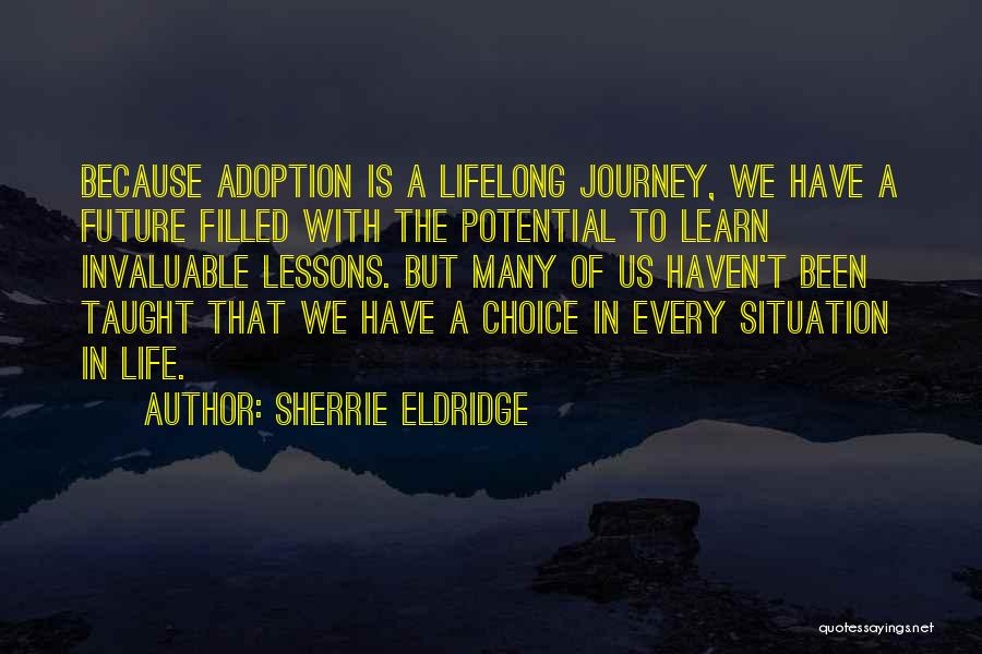 Because Quotes By Sherrie Eldridge