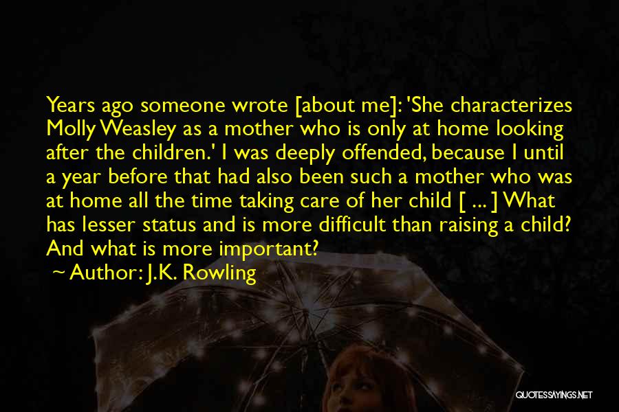 Because She Is A Mother Quotes By J.K. Rowling