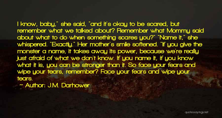 Because She Is A Mother Quotes By J.M. Darhower