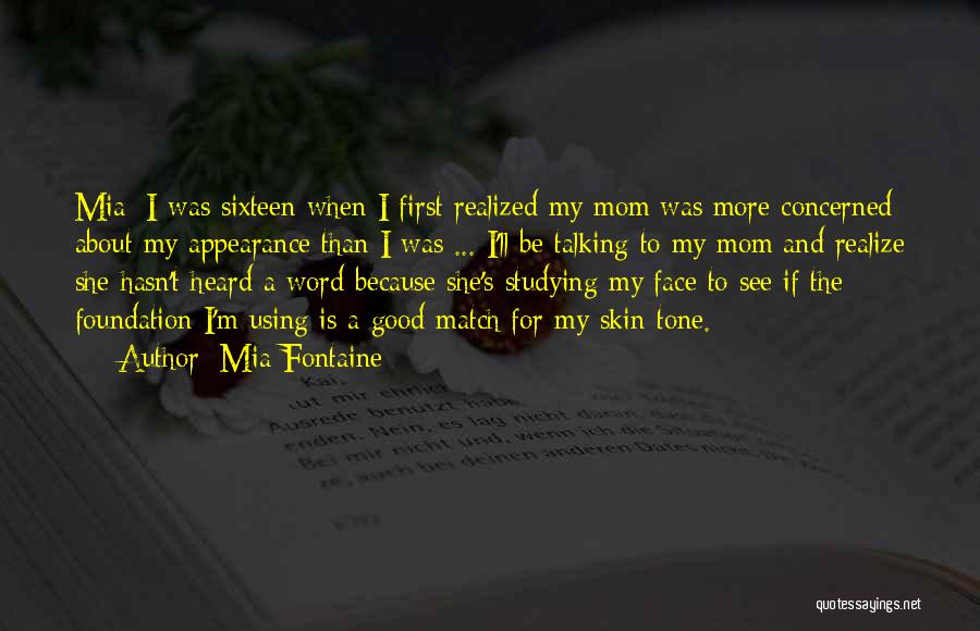 Because She Is A Mother Quotes By Mia Fontaine