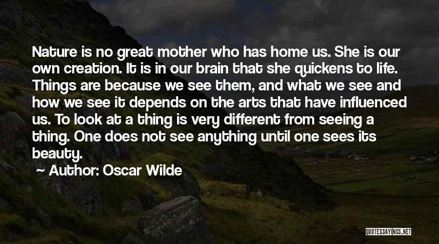 Because She Is A Mother Quotes By Oscar Wilde