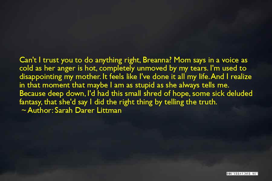 Because She Is A Mother Quotes By Sarah Darer Littman