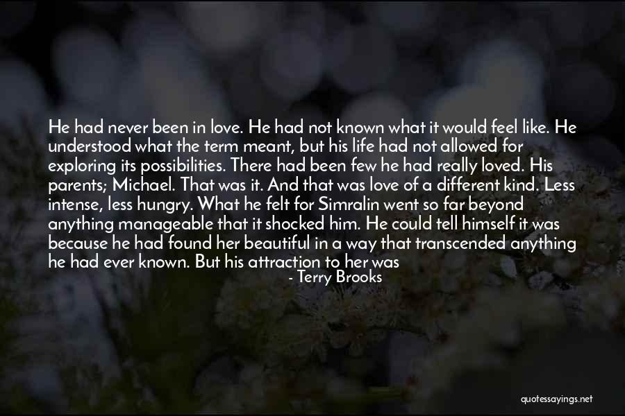 Because She Loved Herself Quotes By Terry Brooks Because She Loved Herself Quotes By Terry Brooks