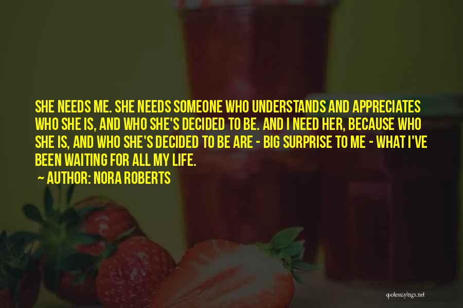 Because She Quotes By Nora Roberts