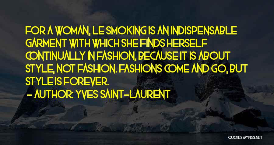 Because She Quotes By Yves Saint-Laurent