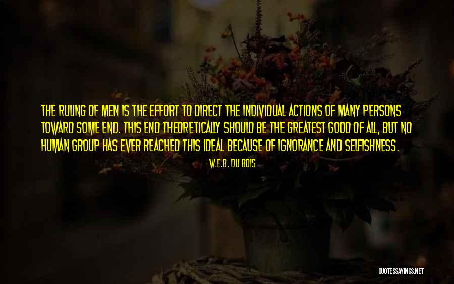 Because Thats Human Quotes By W.E.B. Du Bois Because Thats Human Quotes By W.E.B. Du Bois