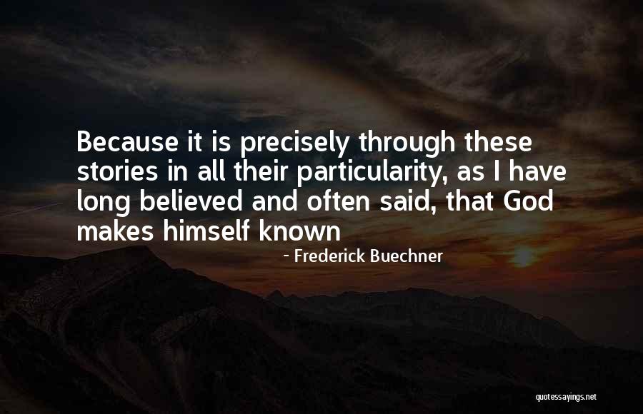 Because These Quotes By Frederick Buechner Because These Quotes By Frederick Buechner