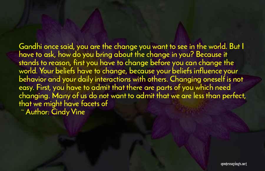 Because Things Change Quotes By Cindy Vine